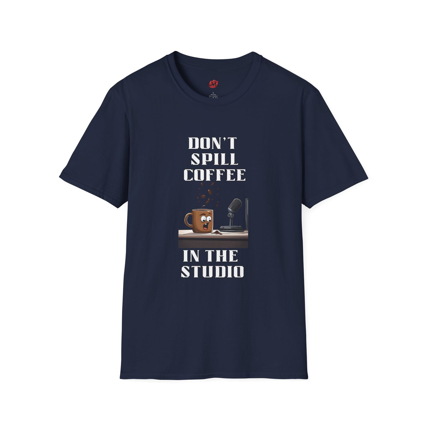 Don't Spill Coffee in the Studio Unisex Softstyle T-Shirt