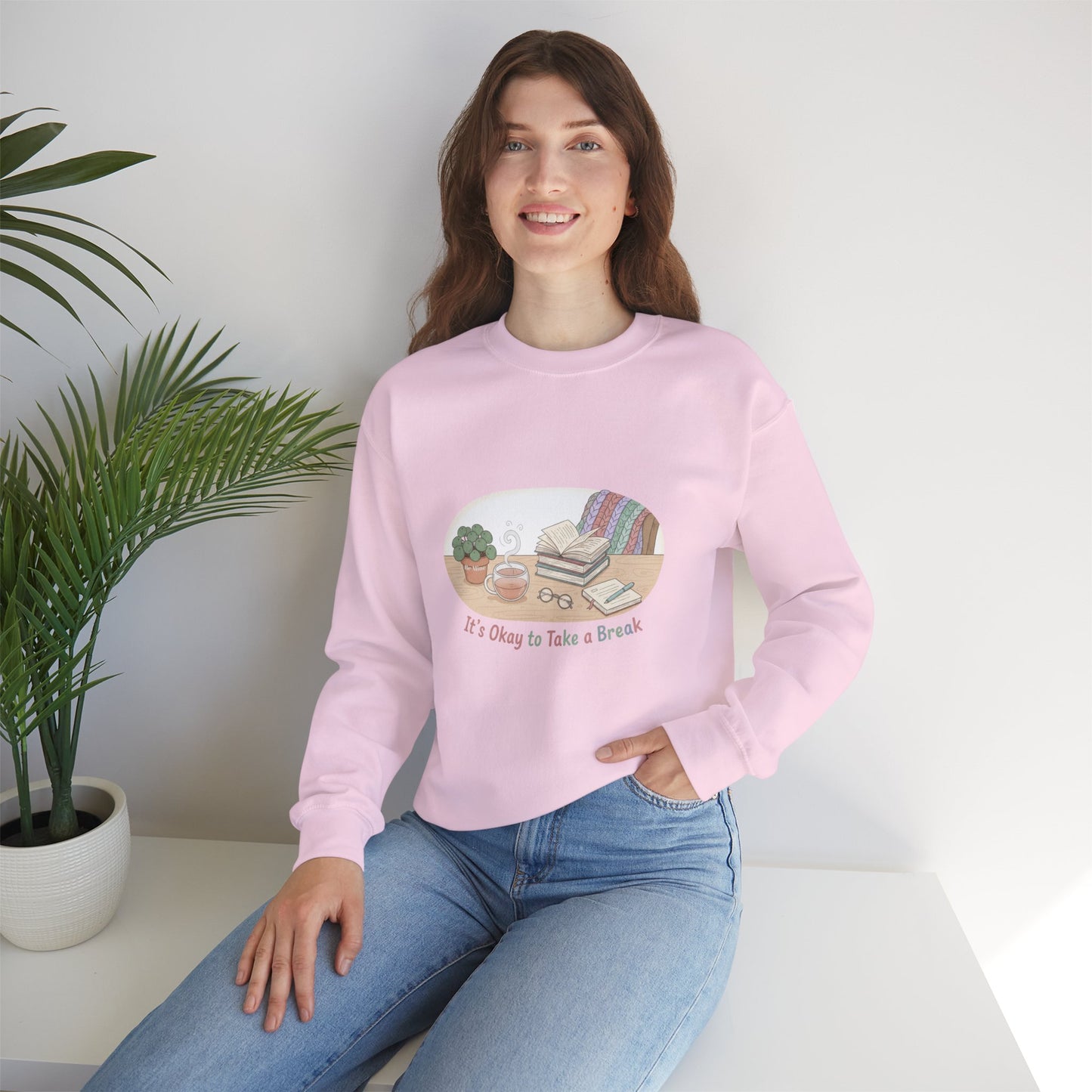 It's Okay to Take a Break Sweatshirt | burnout self care, mental health