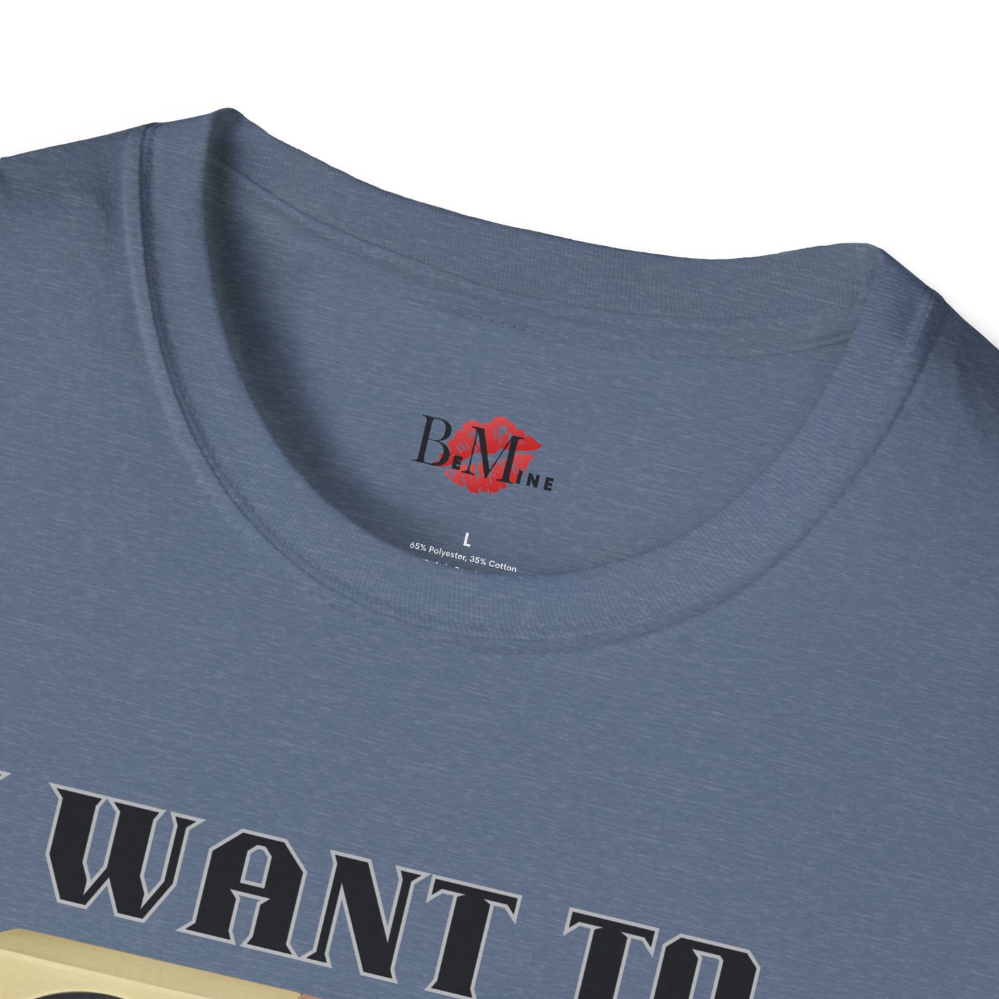 I Want to Pump You Up Unisex Softstyle T-Shirt - Fun Graphic Tee for Music Lovers