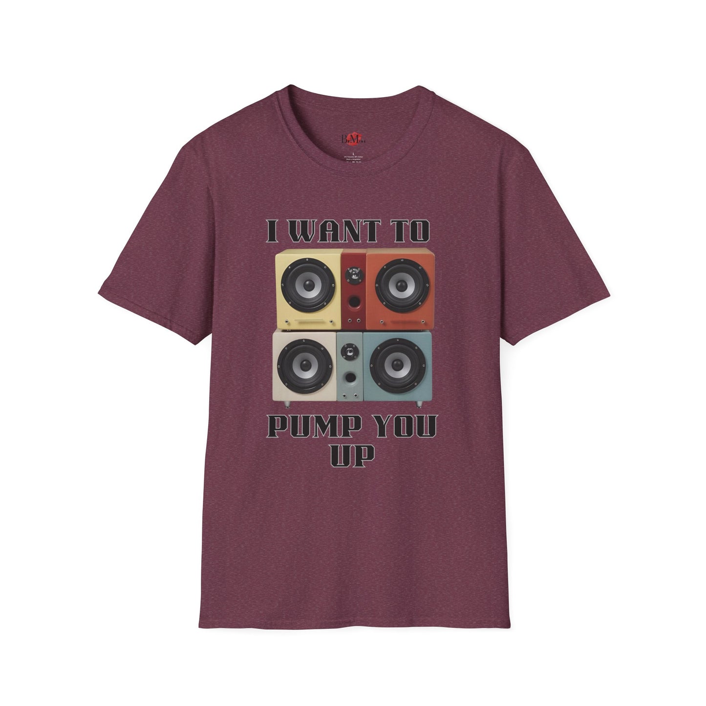 I Want to Pump You Up Unisex Softstyle T-Shirt - Fun Graphic Tee for Music Lovers