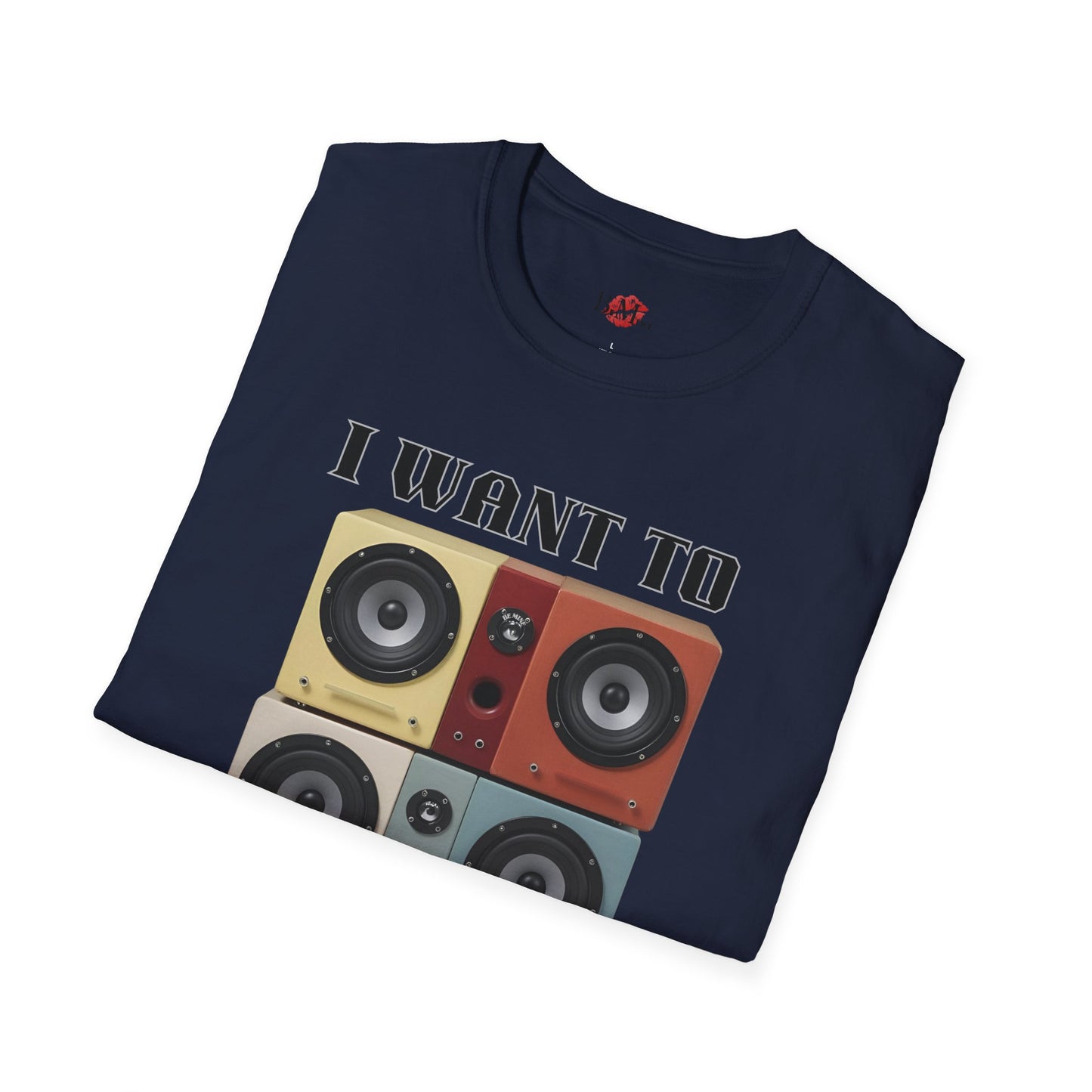 I Want to Pump You Up Unisex Softstyle T-Shirt - Fun Graphic Tee for Music Lovers