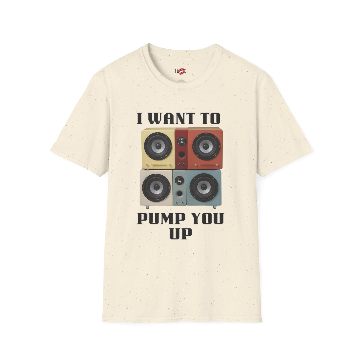 I Want to Pump You Up Unisex Softstyle T-Shirt - Fun Graphic Tee for Music Lovers