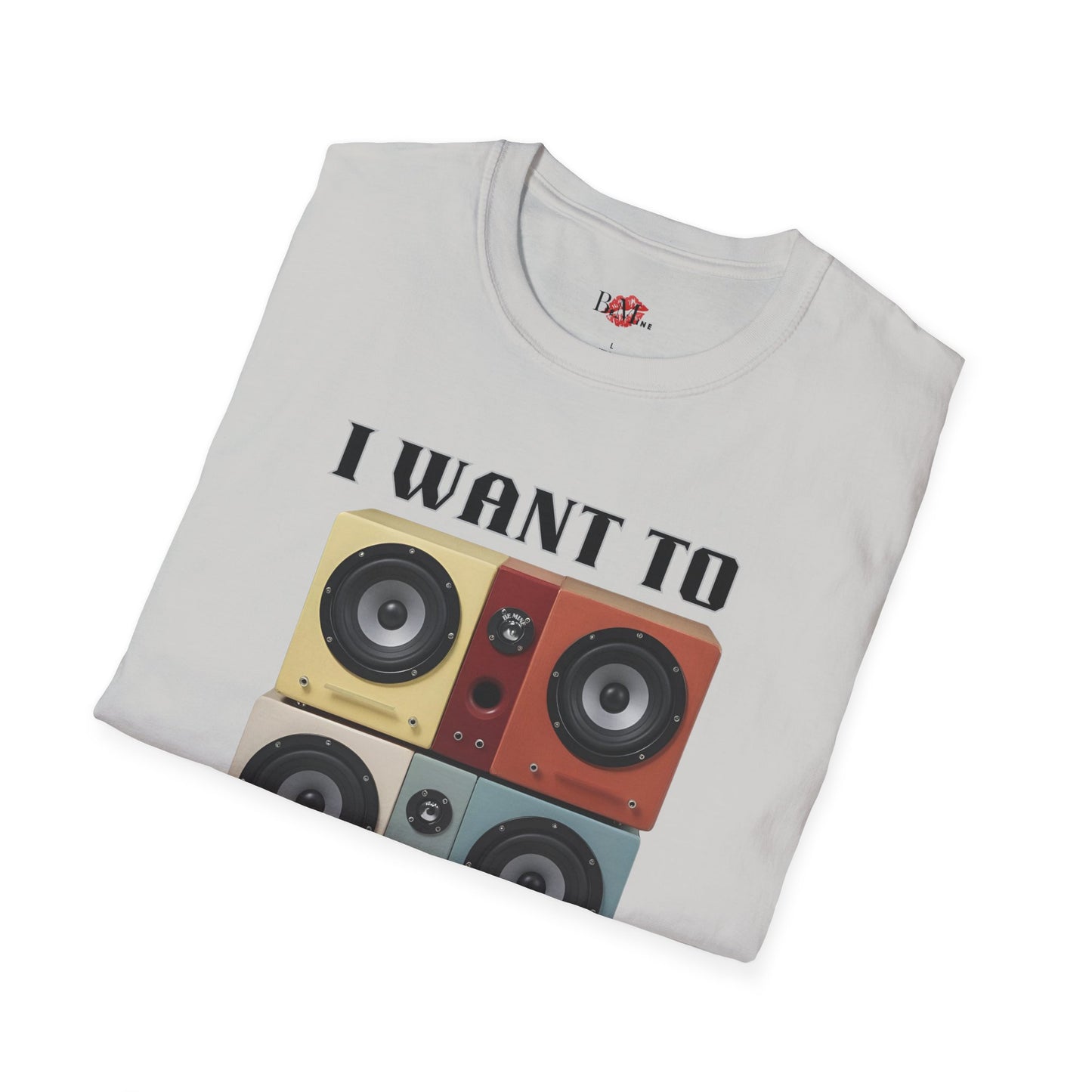 I Want to Pump You Up Unisex Softstyle T-Shirt - Fun Graphic Tee for Music Lovers