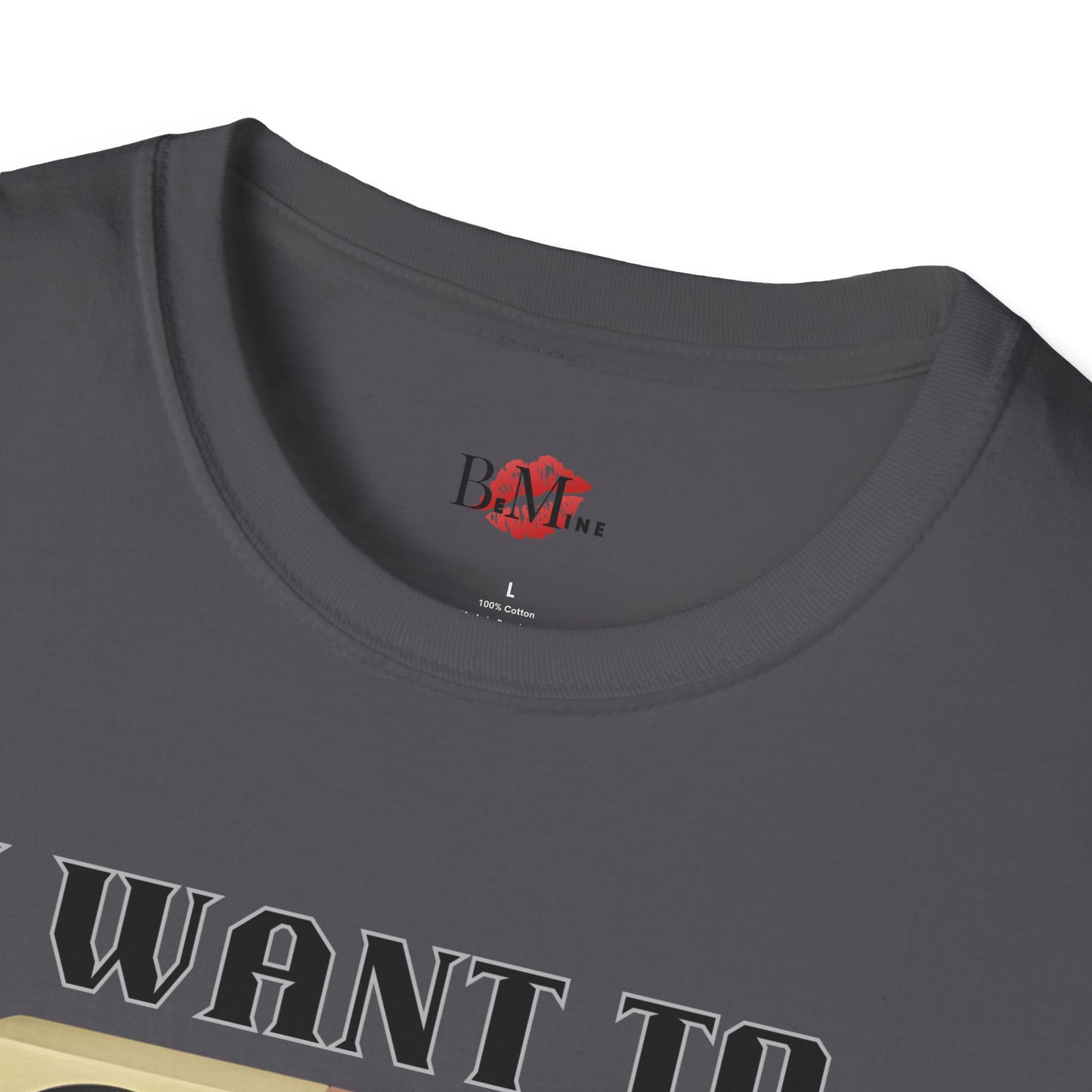 I Want to Pump You Up Unisex Softstyle T-Shirt - Fun Graphic Tee for Music Lovers
