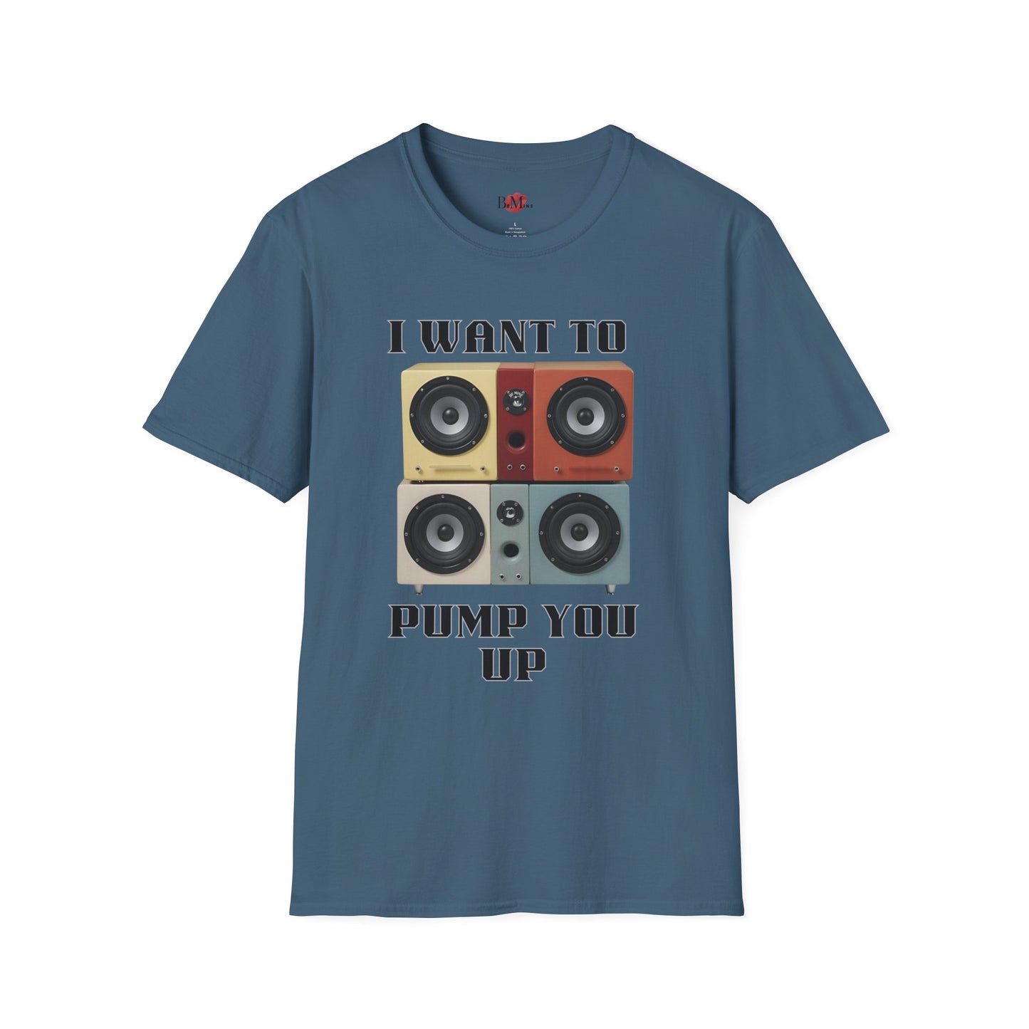 I Want to Pump You Up Unisex Softstyle T-Shirt - Fun Graphic Tee for Music Lovers