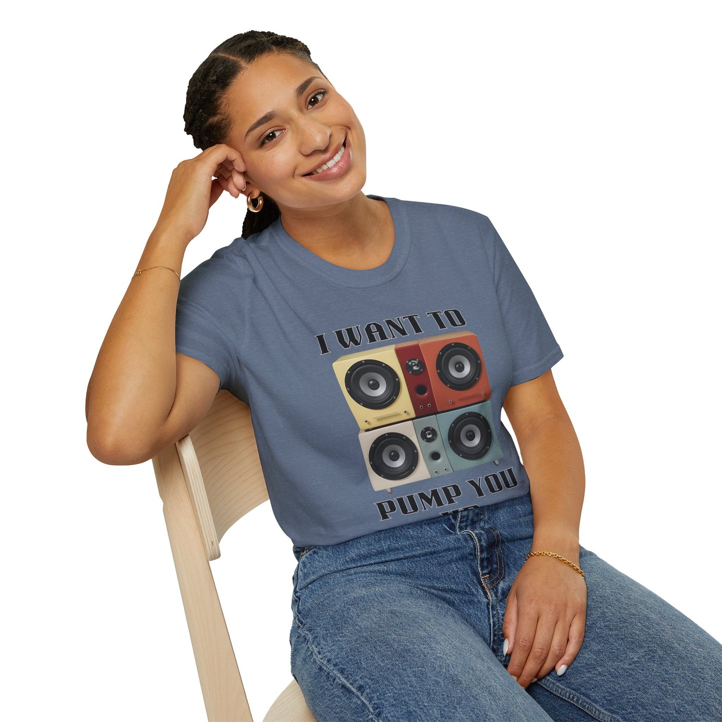 I Want to Pump You Up Unisex Softstyle T-Shirt - Fun Graphic Tee for Music Lovers