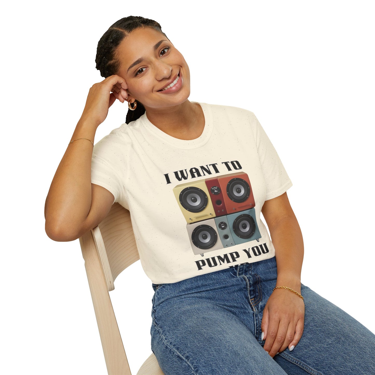I Want to Pump You Up Unisex Softstyle T-Shirt - Fun Graphic Tee for Music Lovers