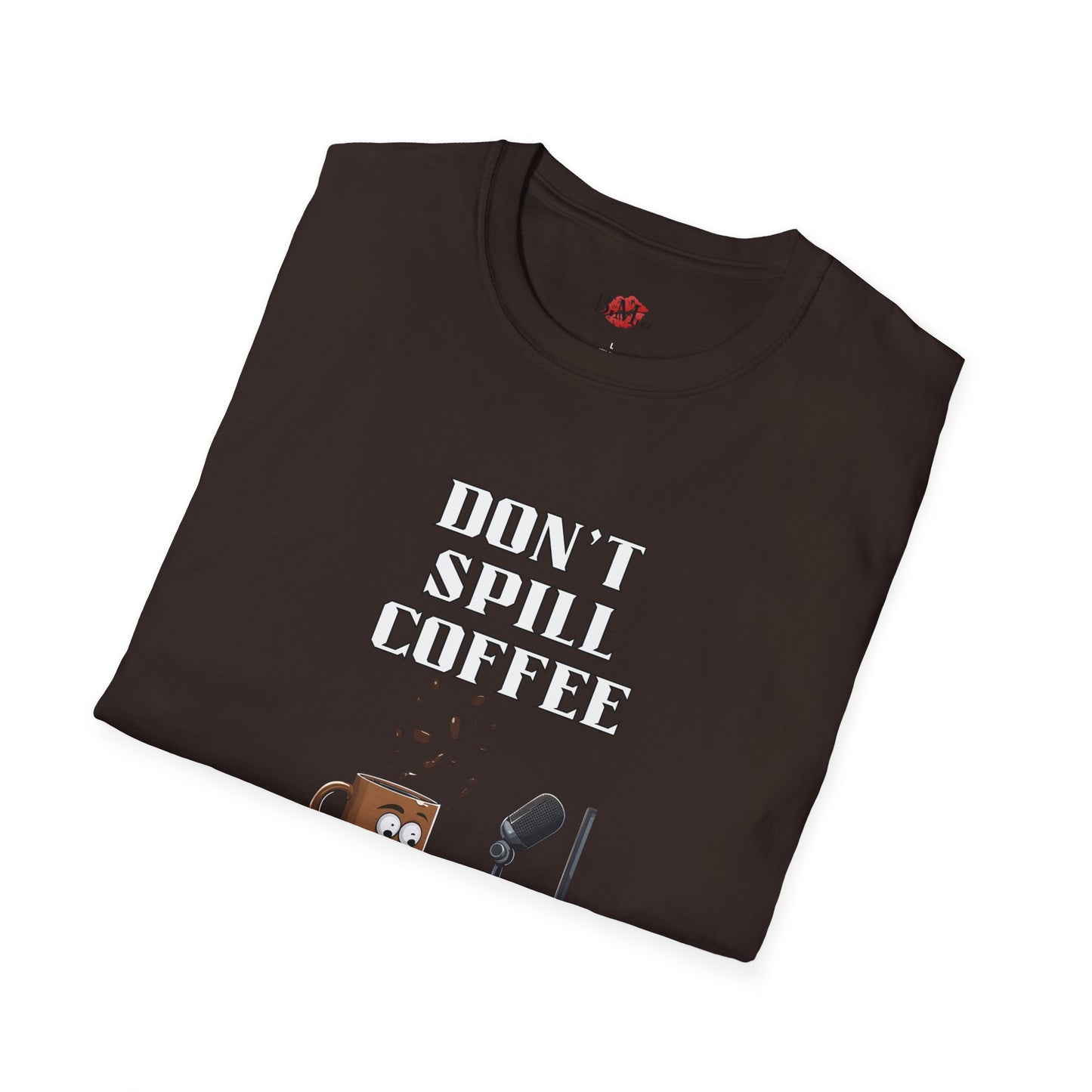 Don't Spill Coffee in the Studio Unisex Softstyle T-Shirt