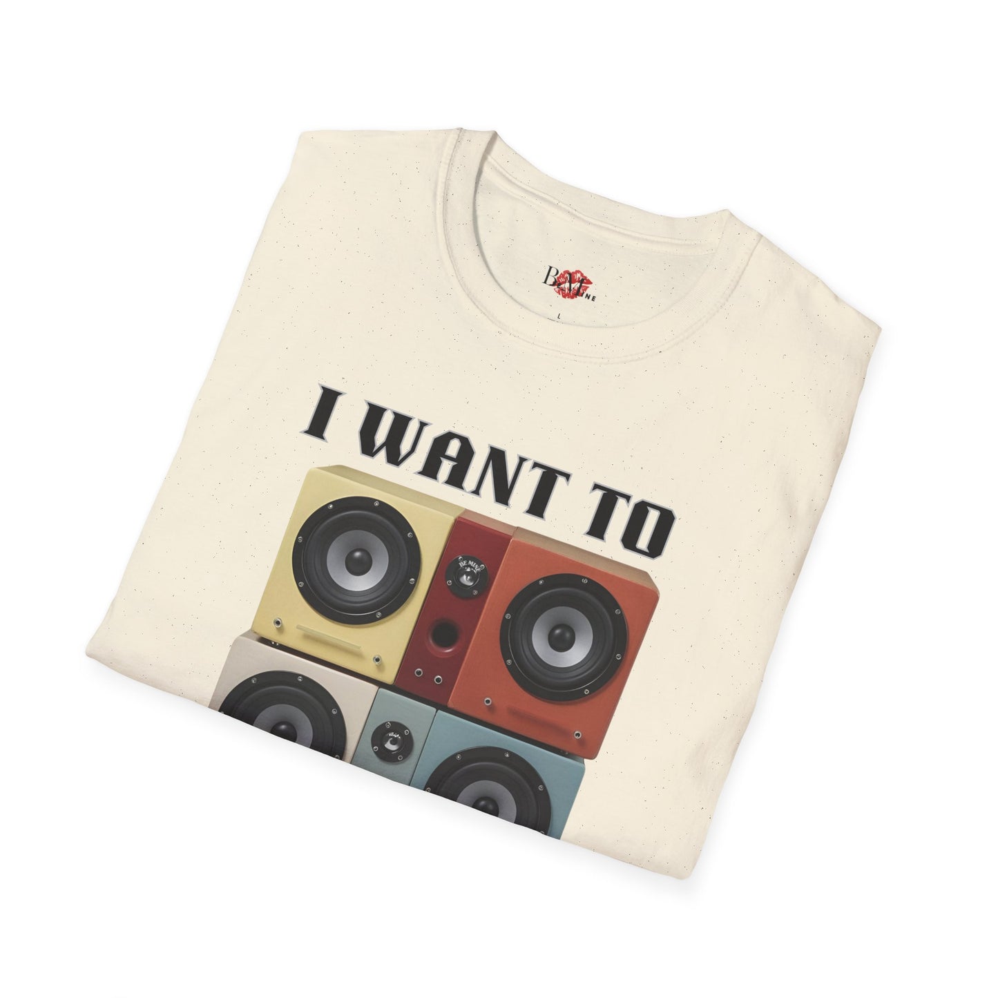I Want to Pump You Up Unisex Softstyle T-Shirt - Fun Graphic Tee for Music Lovers