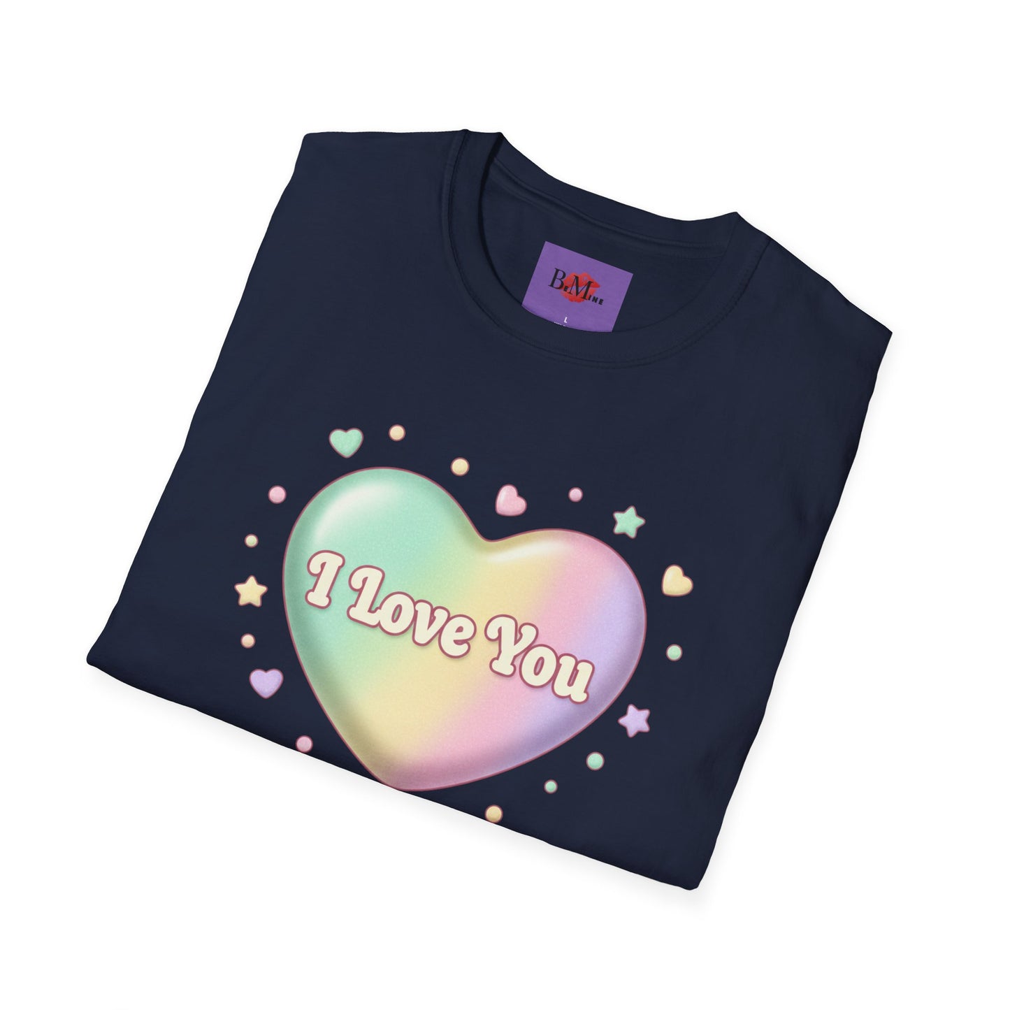 Valentine Rainbow Heart T-Shirt — "I Love You, Be Mine"