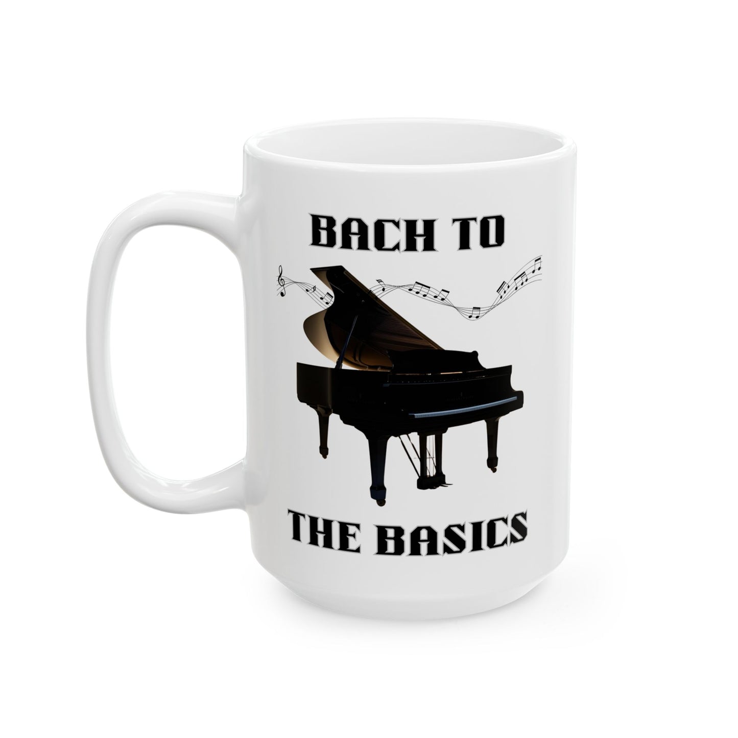 Mug - Bach To The Basics Ceramic Mug (11oz, 15oz)
