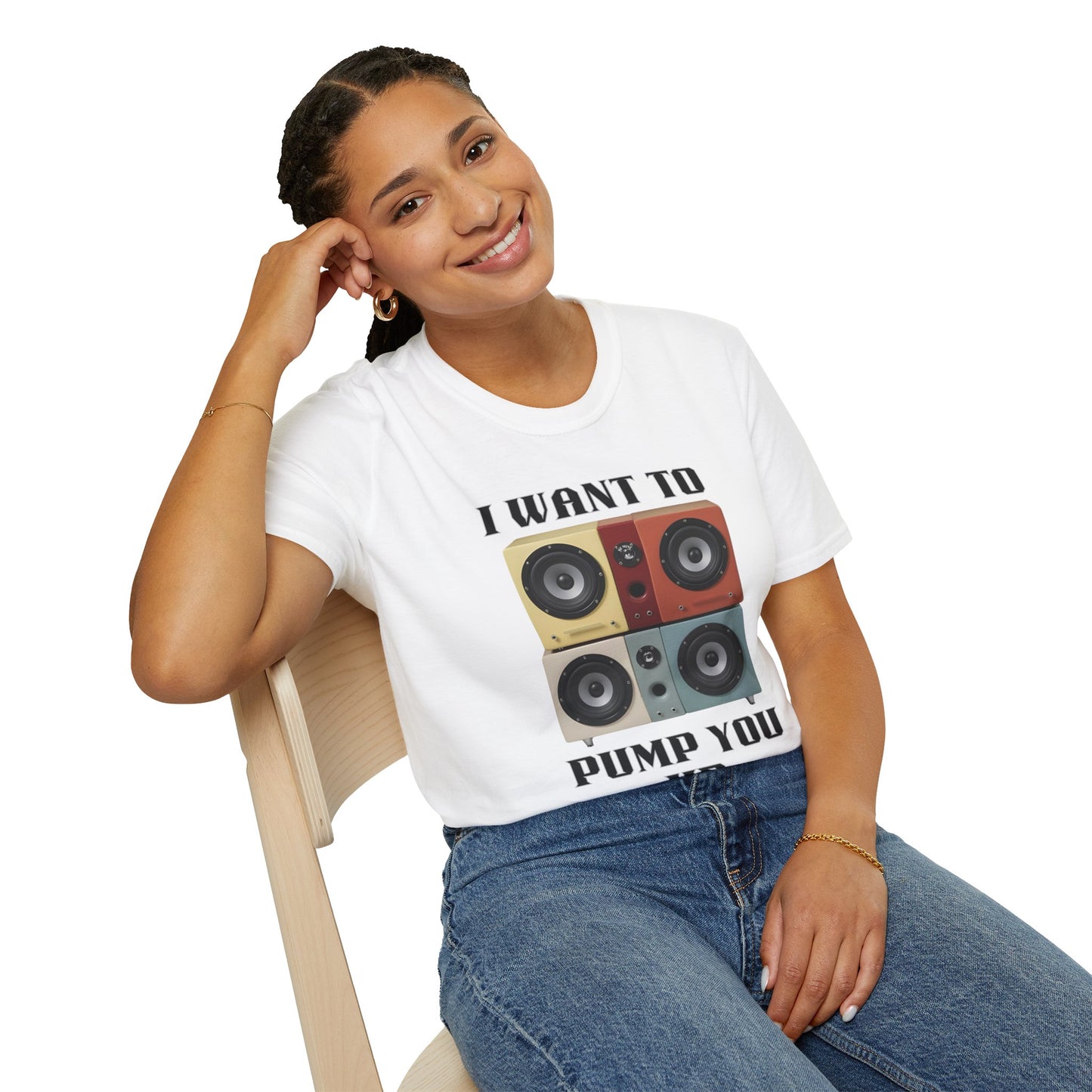 I Want to Pump You Up Unisex Softstyle T-Shirt - Fun Graphic Tee for Music Lovers