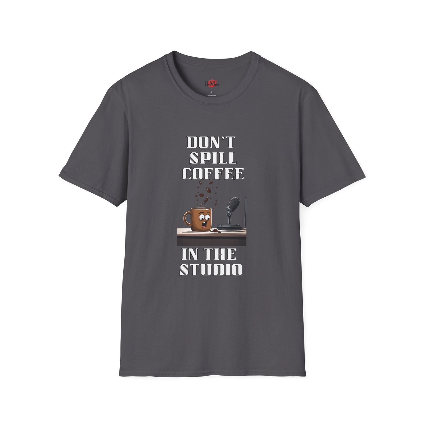 Don't Spill Coffee in the Studio Unisex Softstyle T-Shirt