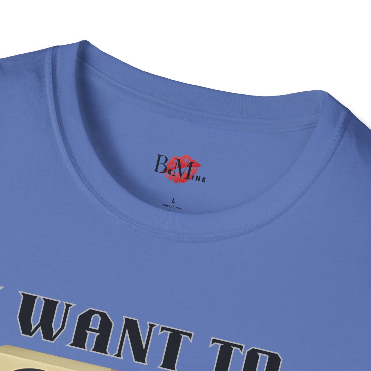 I Want to Pump You Up Unisex Softstyle T-Shirt - Fun Graphic Tee for Music Lovers