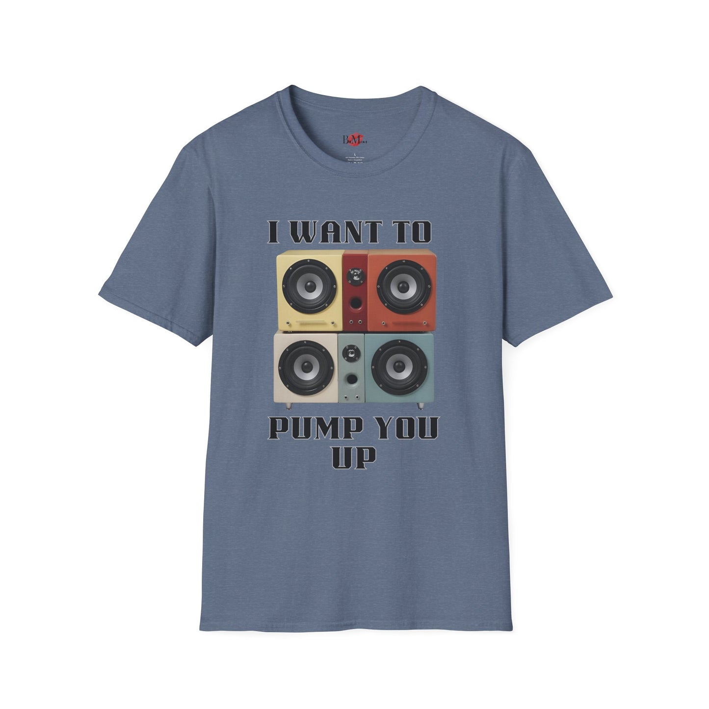 I Want to Pump You Up Unisex Softstyle T-Shirt - Fun Graphic Tee for Music Lovers