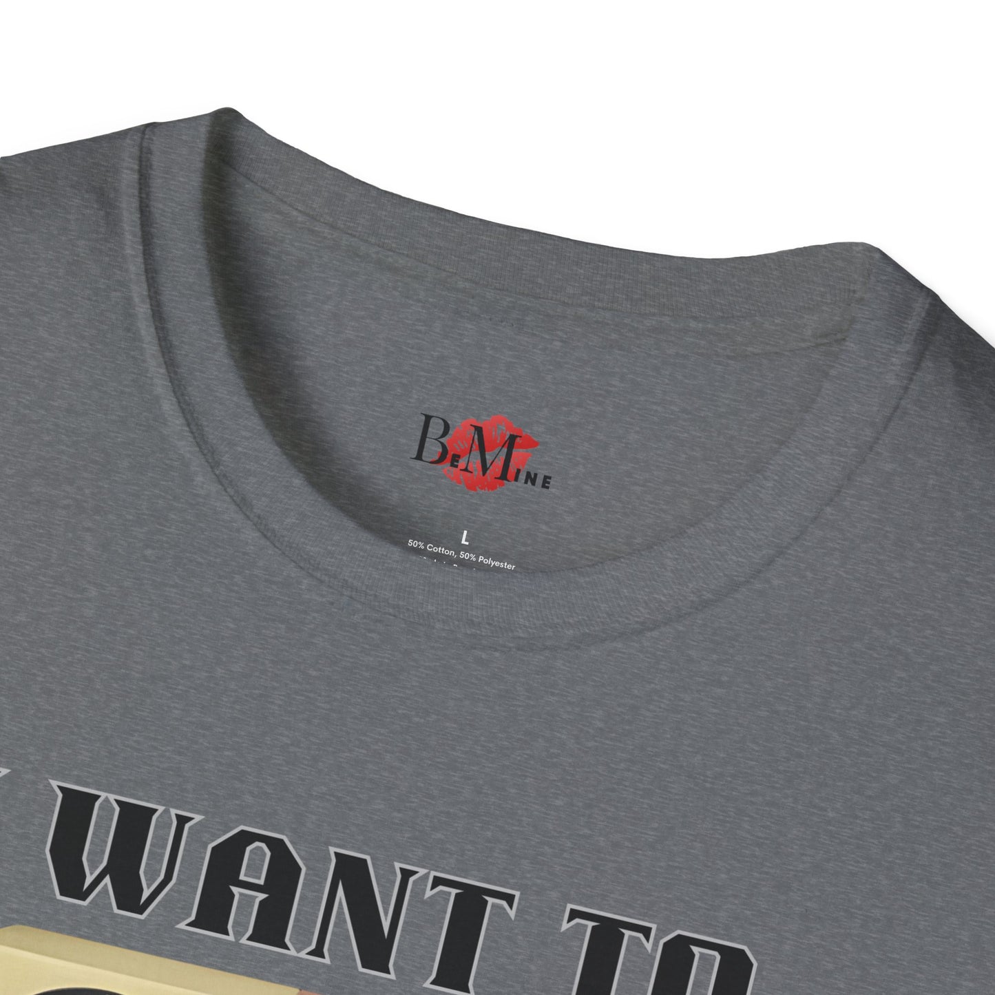 I Want to Pump You Up Unisex Softstyle T-Shirt - Fun Graphic Tee for Music Lovers