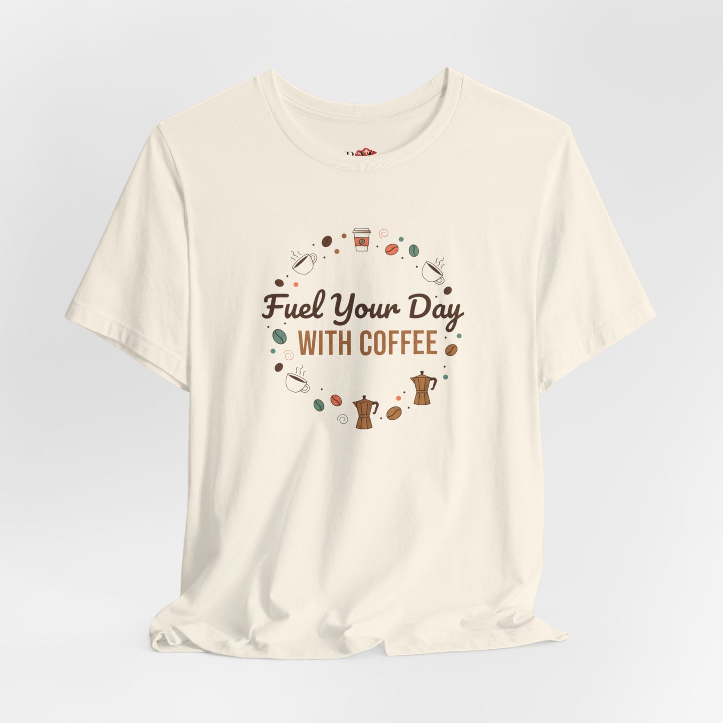Fuel Your Day With Coffee Tee | Coffee Lover Shirt, Caffeine Design