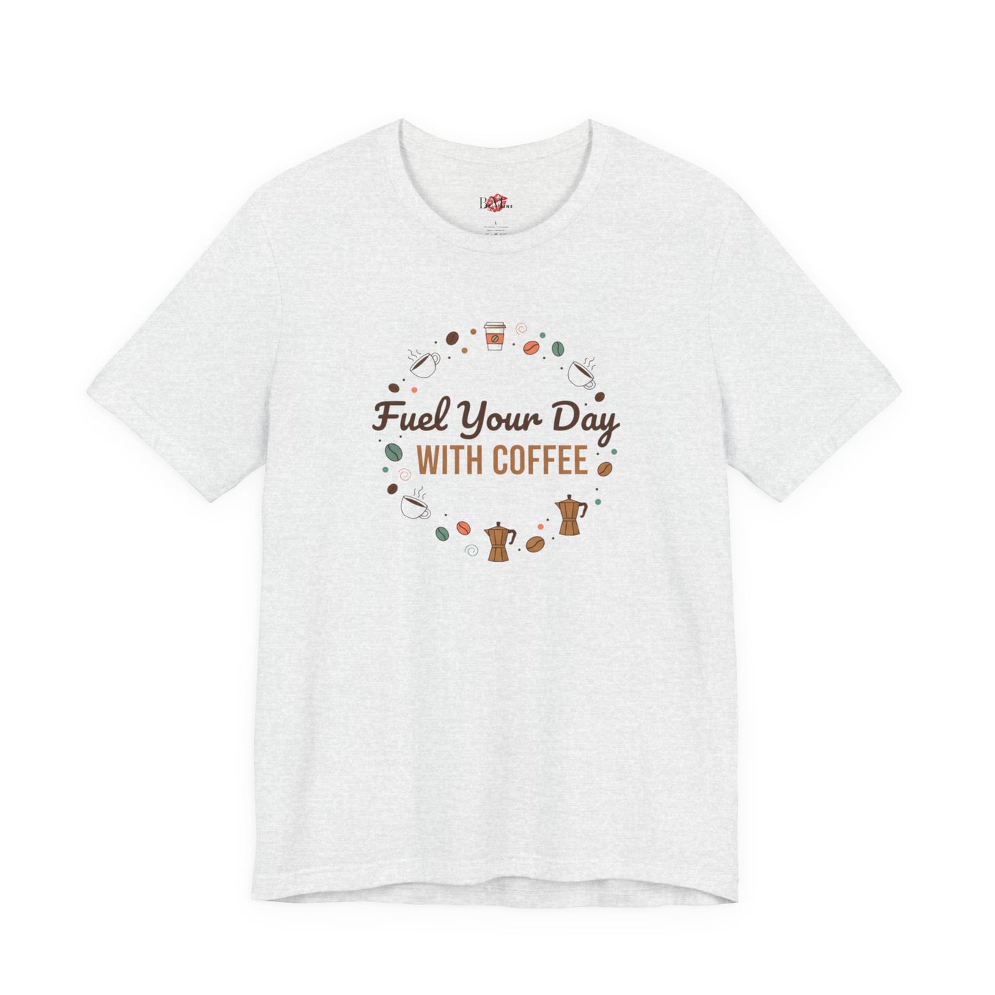 Fuel Your Day With Coffee Tee | Coffee Lover Shirt, Caffeine Design