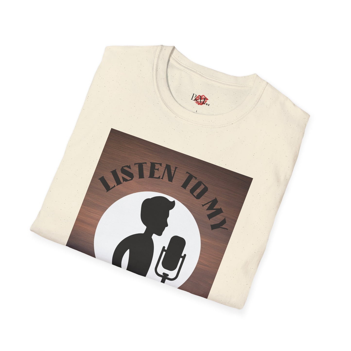 Podcast Lover Unisex Softstyle T-Shirt - Listen to my Podcast