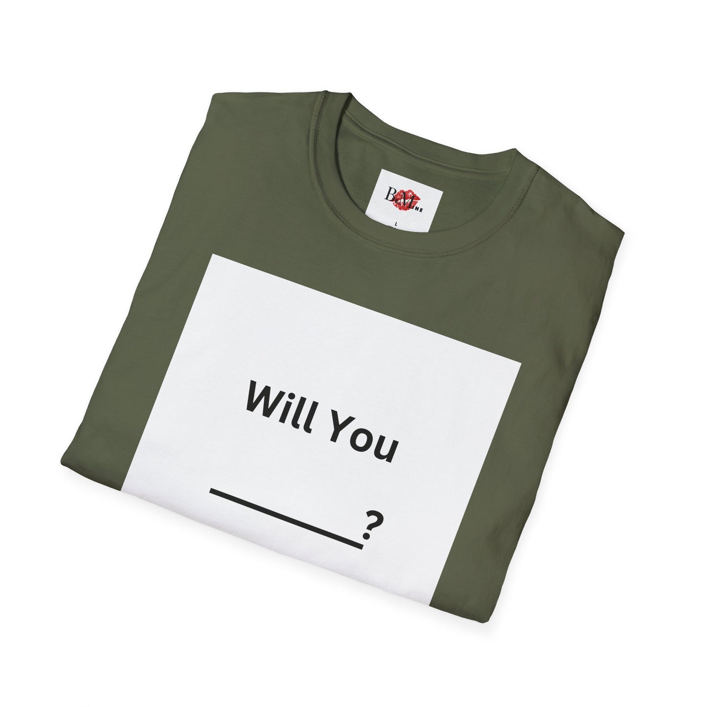Proposal T-Shirt "Will You ___? Say Yes!" — Funny Engagement/Proposal Tee