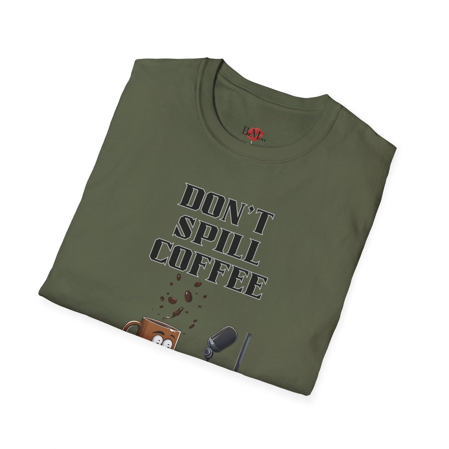 Coffee Studio Unisex Softstyle T-Shirt - Don't Spill