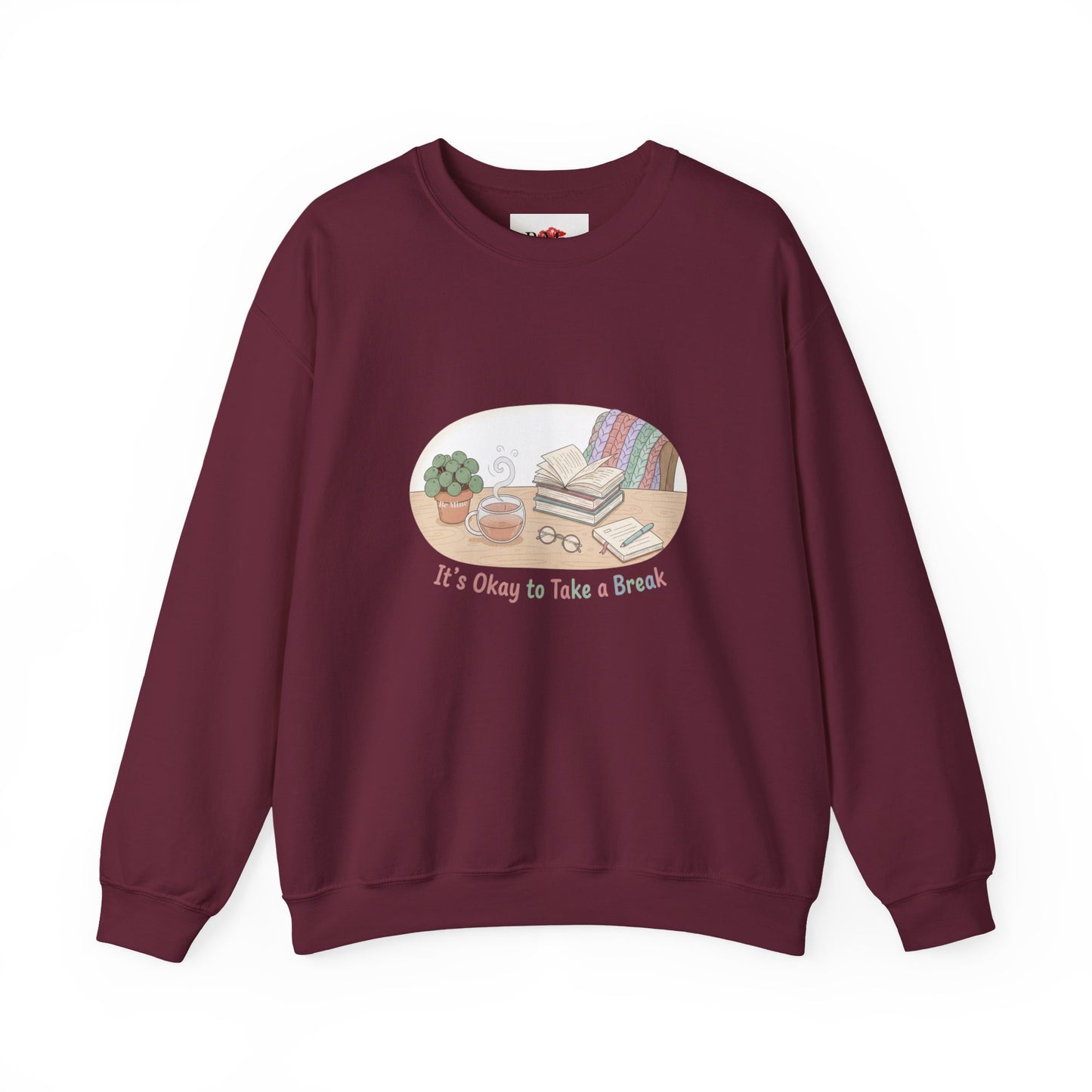 It's Okay to Take a Break Sweatshirt | burnout self care, mental health