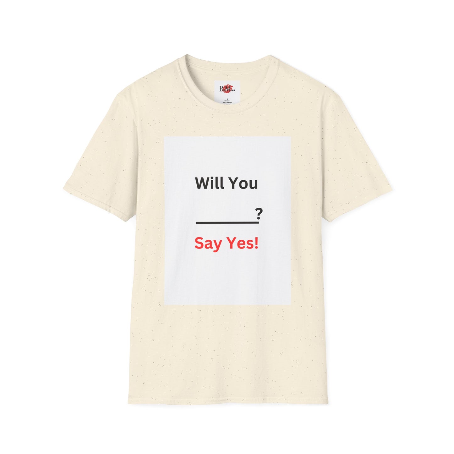 Proposal T-Shirt "Will You ___? Say Yes!" — Funny Engagement/Proposal Tee