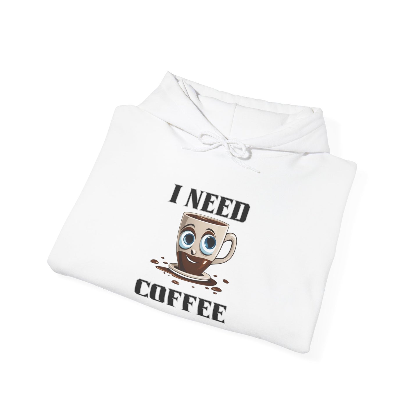 Coffee Lover Hoodie - I Need Coffee