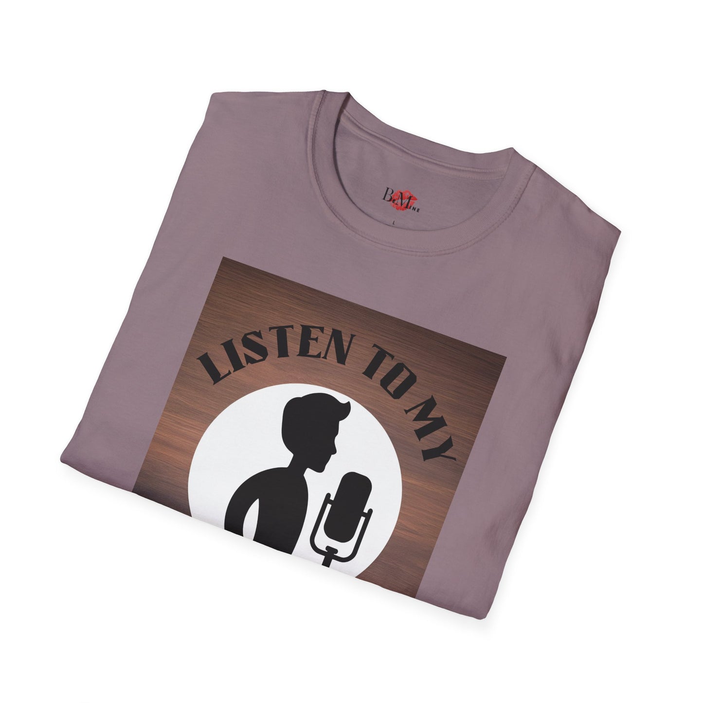 Podcast Lover Unisex Softstyle T-Shirt - Listen to my Podcast