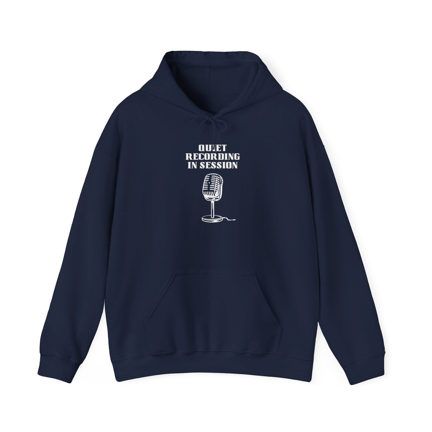 Quiet Recording in Session Hooded Sweatshirt