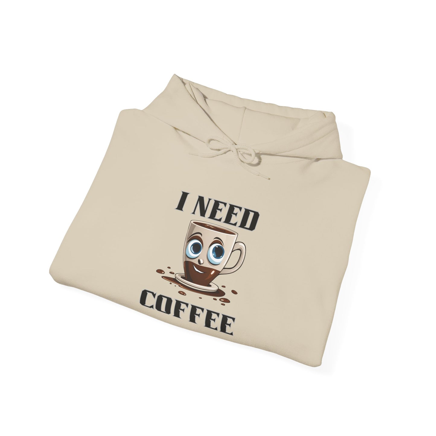 Coffee Lover Hoodie - I Need Coffee