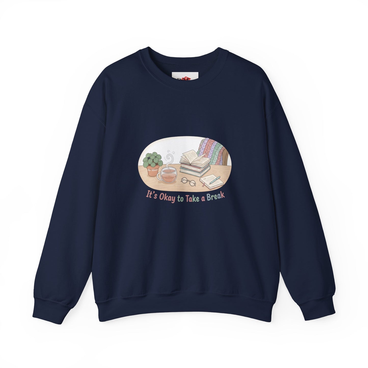It's Okay to Take a Break Sweatshirt | burnout self care, mental health
