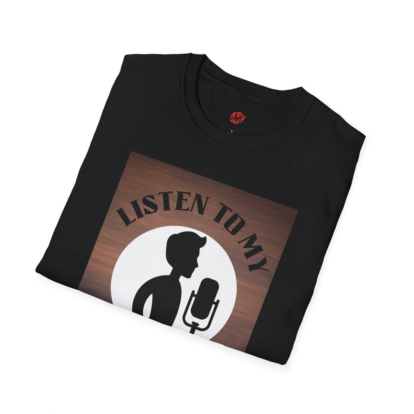 Podcast Lover Unisex Softstyle T-Shirt - Listen to my Podcast