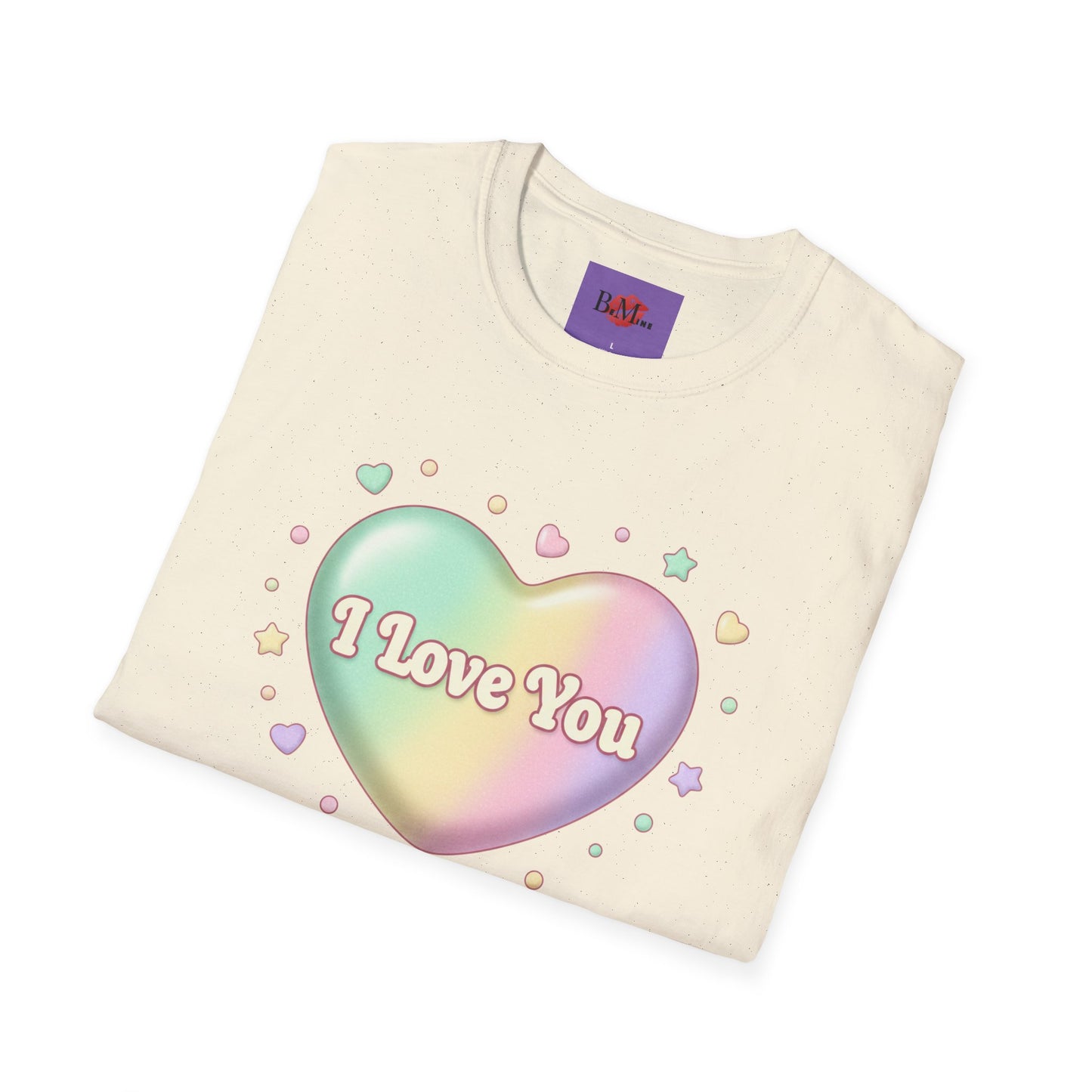 Valentine Rainbow Heart T-Shirt — "I Love You, Be Mine"