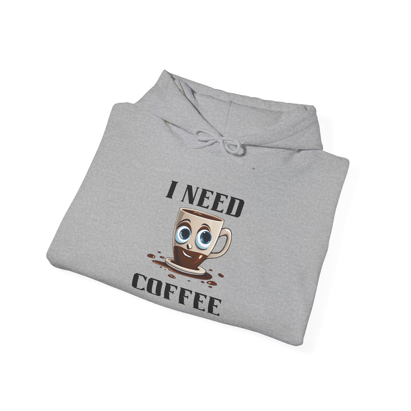 Coffee Lover Hoodie - I Need Coffee