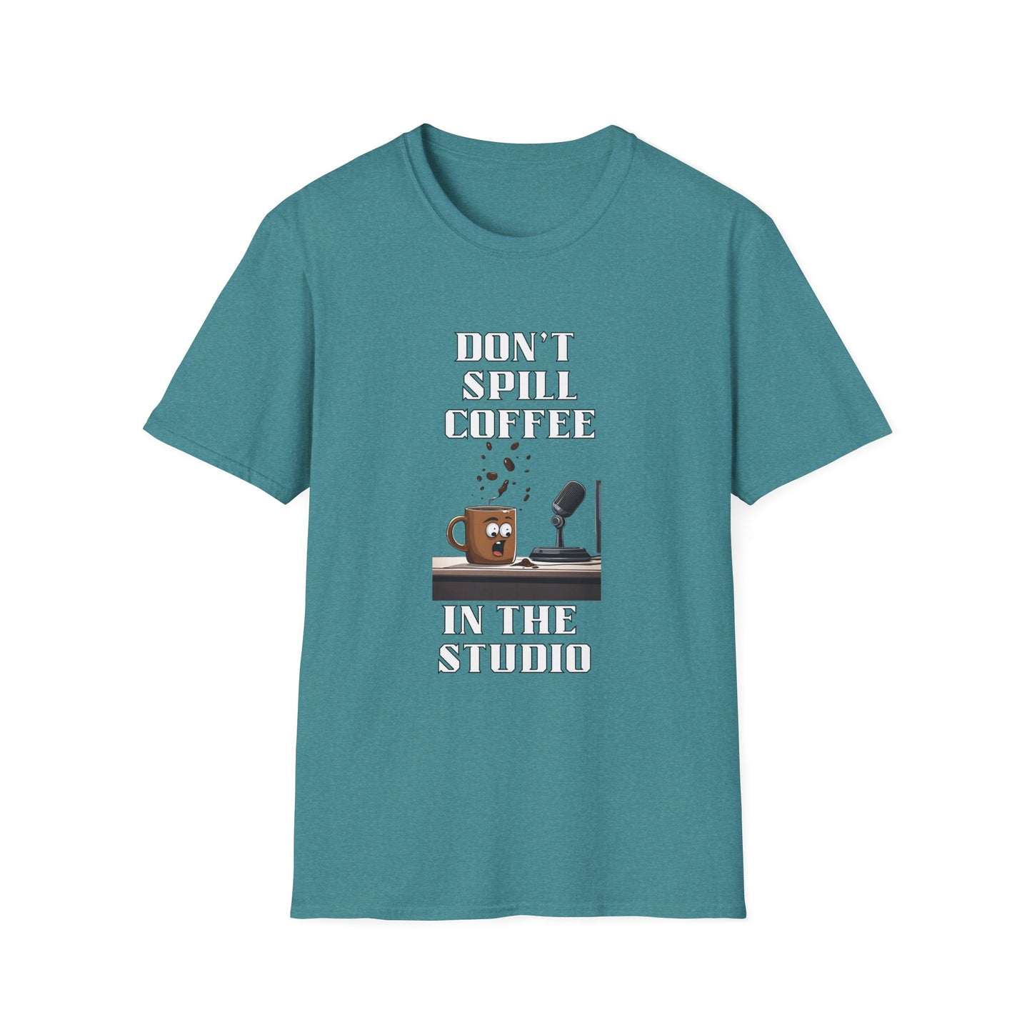 Don't Spill the Coffee in the Studio Unisex Softstyle T-Shirt