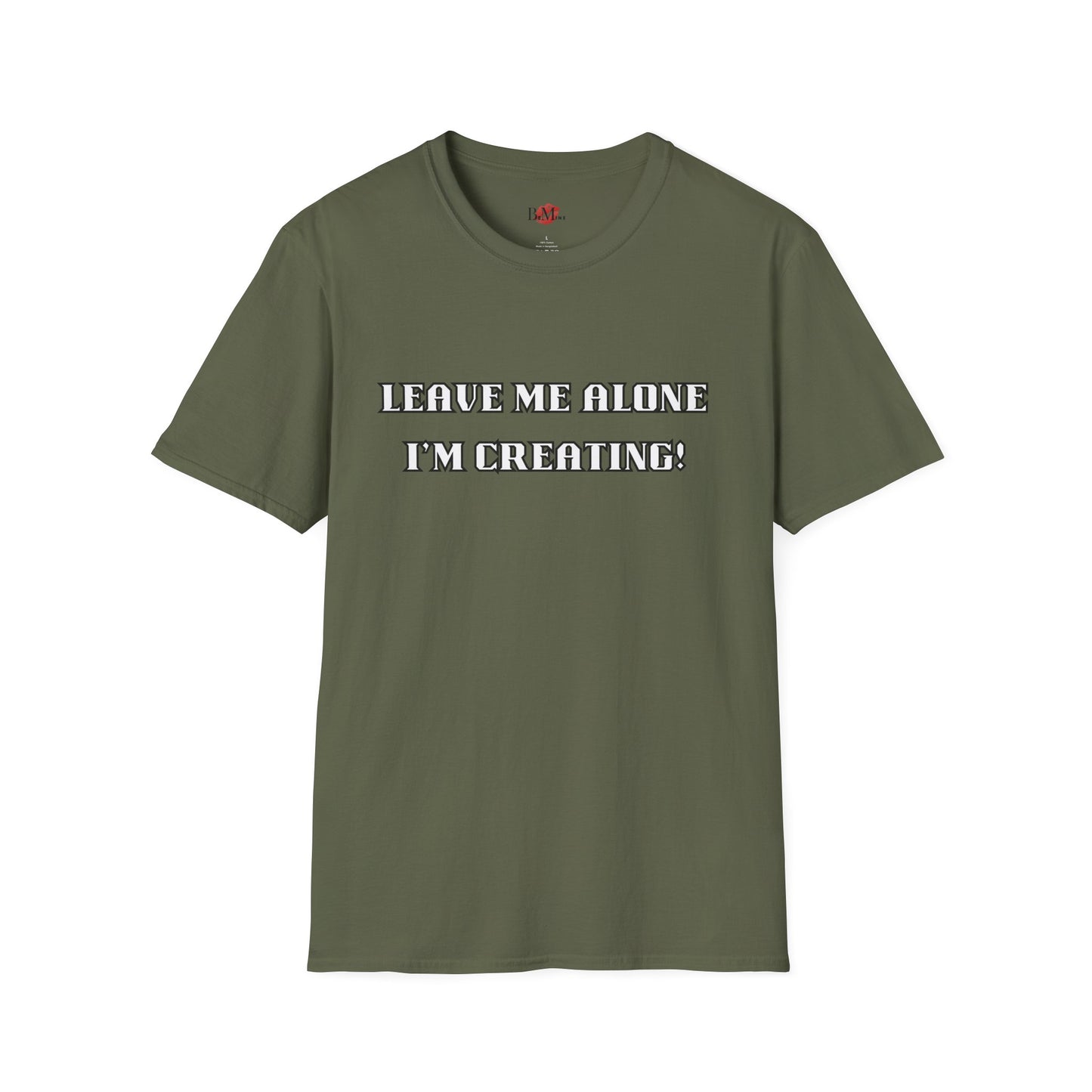 Graphic Tee - Leave Me Alone I'm Creating