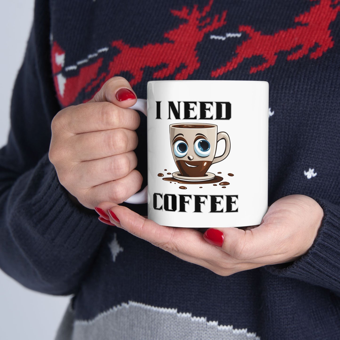 Coffee Mug - I Need Coffee Design, Ceramic Mug (11oz, 15oz)