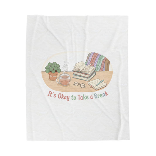 It’s Okay to Take a Break Blanket | burnout self care, rest is productive