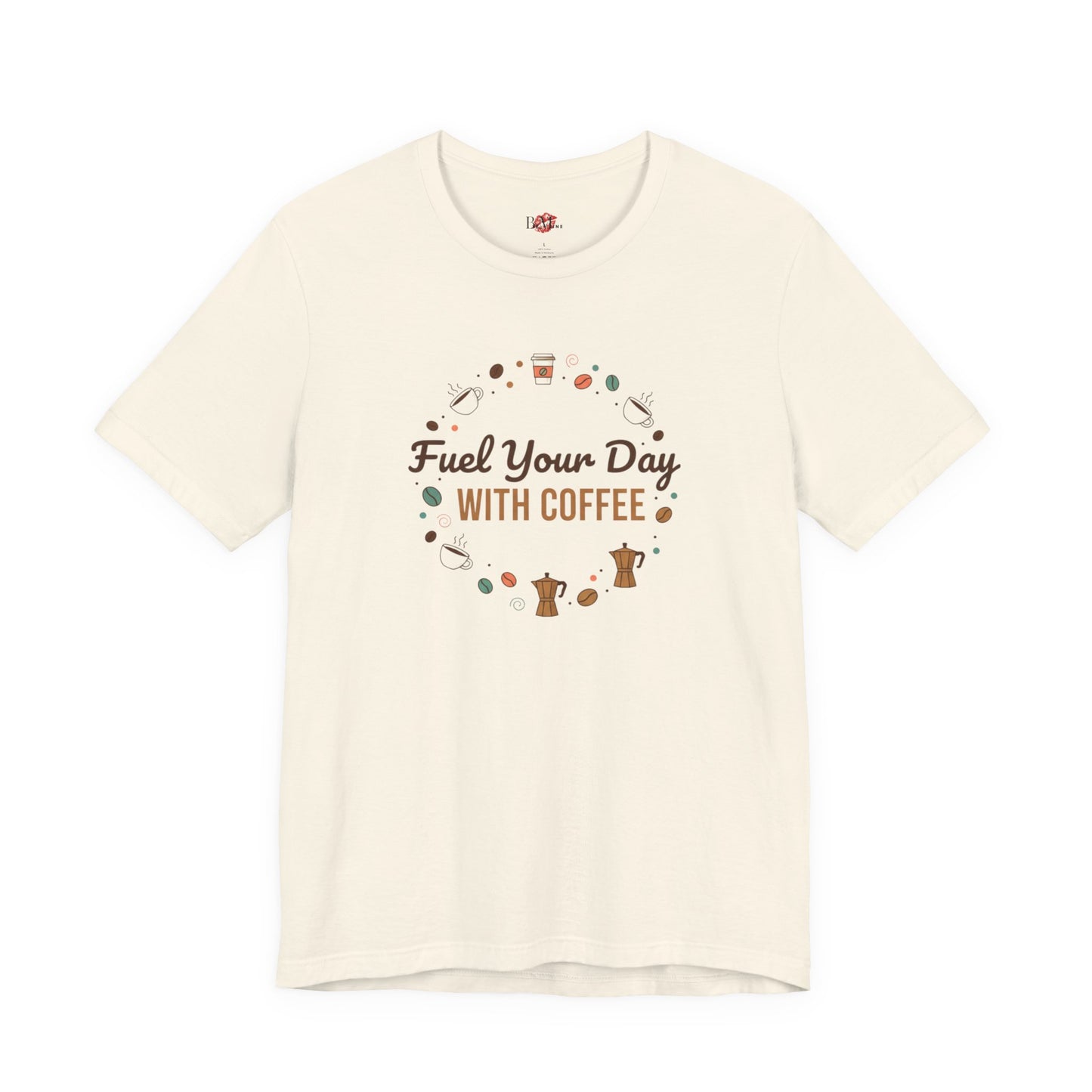 Fuel Your Day With Coffee Tee | Coffee Lover Shirt, Caffeine Design