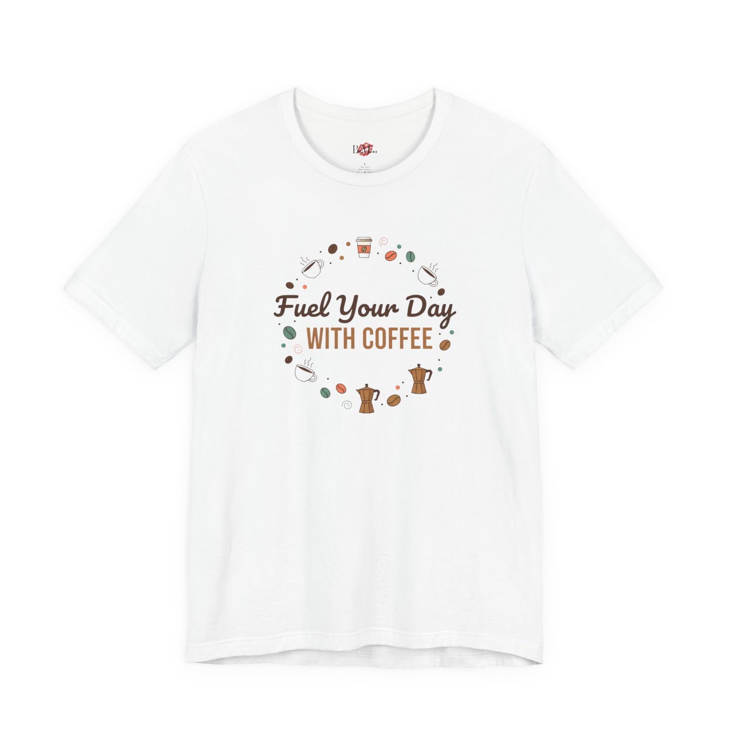 Fuel Your Day With Coffee Tee | Coffee Lover Shirt, Caffeine Design